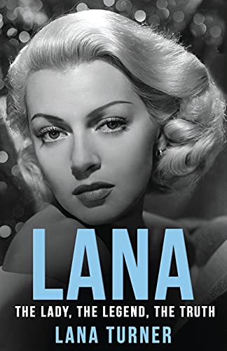 Lana: The Lady, The Legend, The Truth von Dean Street Press
